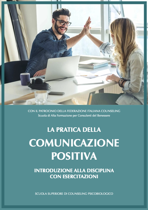LA PRATICA DELLA COMUNICAZIONE POSITIVA